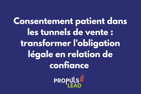 Interface de recueil du consentement patient dans un tunnel de vente médical avec options granulaires et traçabilité