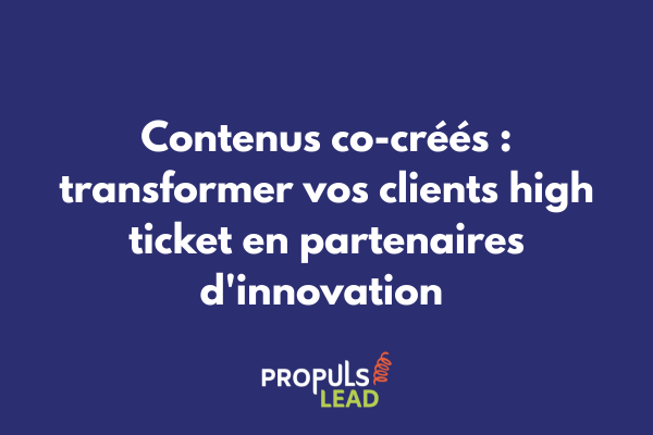 Framework de co-création de contenus dans un tunnel high ticket illustrant la collaboration client-entreprise pour produire des assets mutuellement bénéfiques