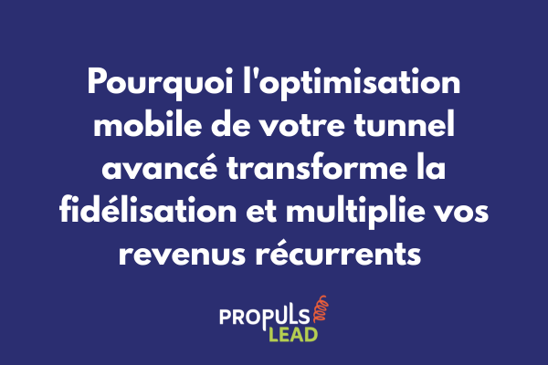 Interface mobile optimisée d'un tunnel de vente avancé avec parcours client fluide et options d'upsell intuitives