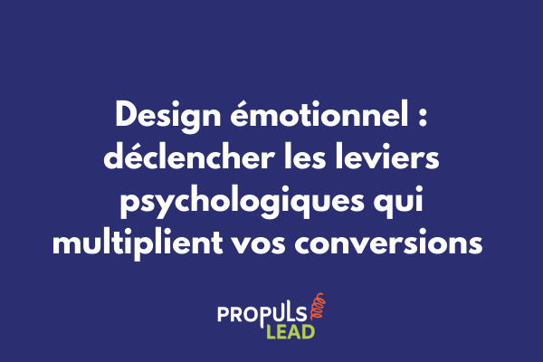 Framework de design émotionnel pour tunnel avancé illustrant les trois niveaux d'expérience (viscéral, comportemental, réflexif) et leur impact sur les décisions d'upsell et de fidélisation