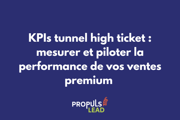Tableau de bord analytique affichant les KPIs stratégiques d'un tunnel de vente high ticket avec métriques de conversion et vélocité commerciale