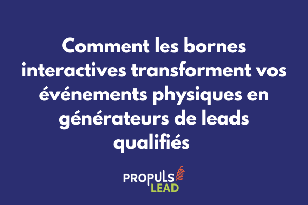 Borne interactive tactile lors d'un événement professionnel avec capture de données en temps réel