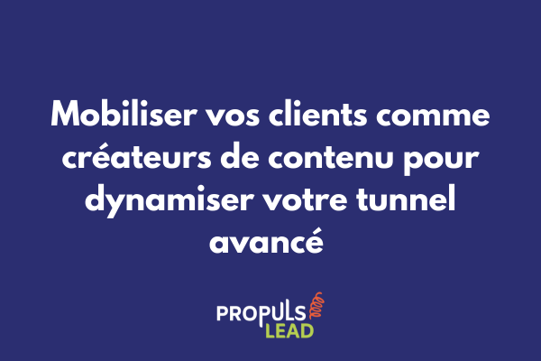 Contenu généré par les utilisateurs intégré dans un tunnel de vente avancé pour renforcer l'authenticité et la fidélisation client