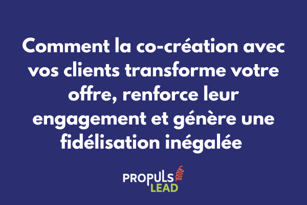 Processus de co-création collaborative entre entreprise et clients avec développement participatif et engagement communautaire renforcé