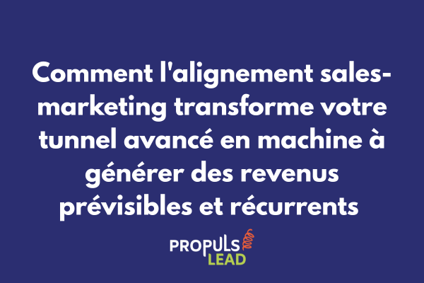 Schéma d'alignement sales-marketing avec processus intégrés de qualification et parcours client unifié dans tunnel avancé