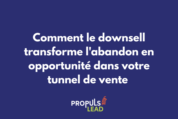 Schéma illustrant une stratégie de downsell dans un tunnel de vente avec plusieurs niveaux d'offres alternatives