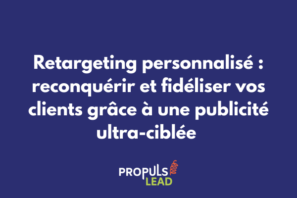 Schéma illustrant une stratégie de retargeting personnalisé avec segmentation comportementale et parcours publicitaires adaptés dans un tunnel de vente avancé