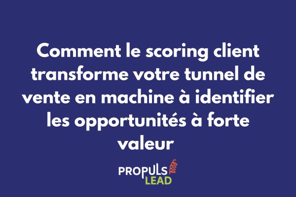 Dashboard de scoring client avec indicateurs de valeur et segmentation comportementale en temps réel