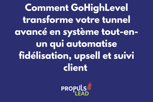 Interface GoHighLevel avec workflows de tunnel avancé intégrant CRM automation fidélisation et parcours upsell automatisés