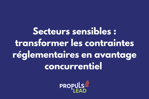 Schéma illustrant l'adaptation des tunnels de vente aux contraintes réglementaires des secteurs sensibles avec transformation en avantage concurrentiel