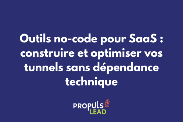 Interface d'outil no-code illustrant la création visuelle de workflows marketing pour SaaS avec connecteurs, conditions et automatisations configurables par glisser-déposer