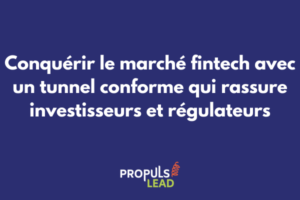 Schéma d'un tunnel SaaS fintech intégrant les étapes de conformité réglementaire et de vérification sécuritaire à chaque phase
