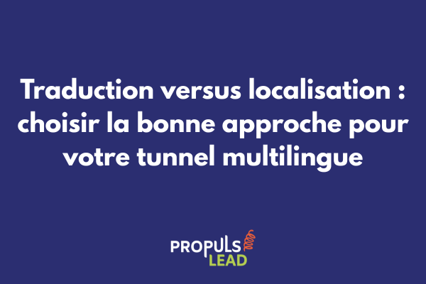 Schéma comparatif illustrant les différences entre traduction simple et localisation complète d'un tunnel de vente