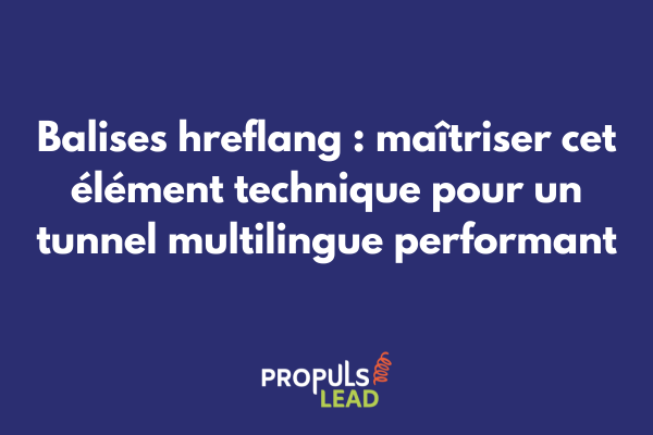 Schéma technique illustrant l'implémentation des balises hreflang dans un tunnel de vente multilingue