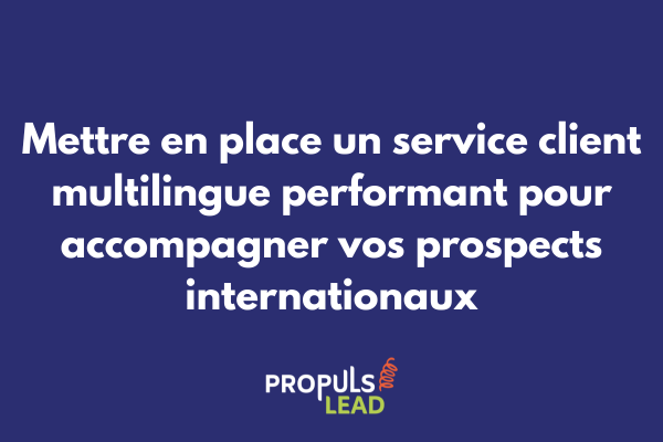 Interface de service client multilingue intégrée à un tunnel de vente international avec chat en plusieurs langues