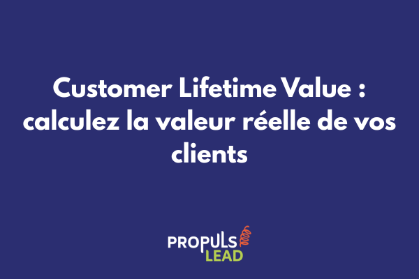 Formule de calcul de la Customer Lifetime Value avec exemples chiffrés et graphique d'évolution