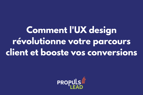 Schéma illustrant l'intégration de l'UX design dans les étapes du parcours client pour optimiser la conversion
