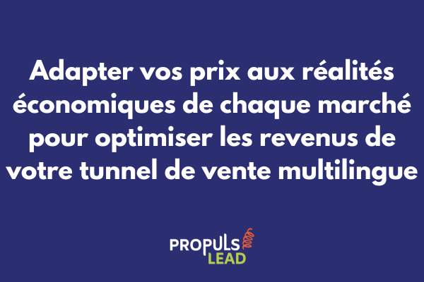 Stratégie de pricing différencié par pays intégrée à un tunnel de vente multilingue international