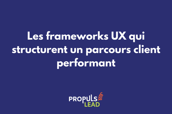 Diagramme illustrant les principaux frameworks UX appliqués à l'optimisation du parcours client
