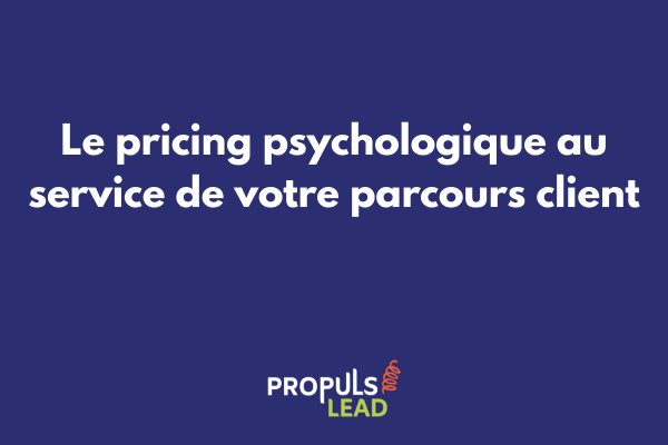 Illustration des stratégies de pricing psychologique appliquées au parcours client et à la conversion