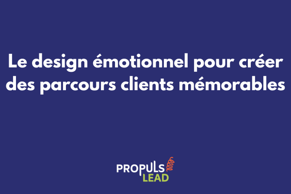 Illustration des principes du design émotionnel appliqués à l'optimisation du parcours client