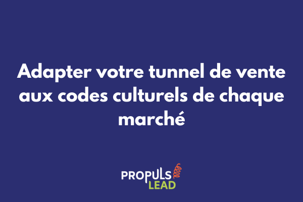 Personnalisation culturelle du tunnel de vente multilingue pour marchés internationaux