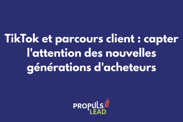 Intégration de TikTok dans le parcours client avec des contenus vidéo courts et engageants