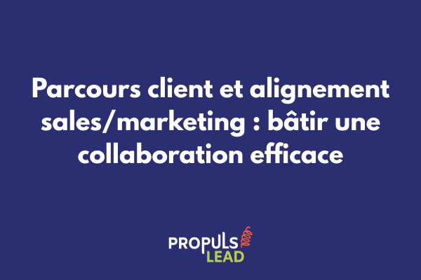 Illustration de la collaboration entre équipes marketing et commerciales autour du parcours client avec points de synchronisation