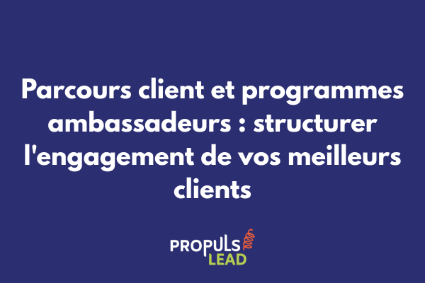 Illustration d'un programme ambassadeur avec les niveaux d'engagement et les bénéfices associés dans le parcours client