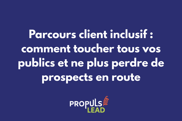 Parcours client inclusif accessibilité et conversion pour tous les publics