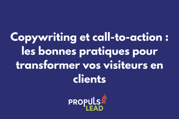 Copywriting et call-to-action bonnes pratiques pour convertir les visiteurs en clients dans un tunnel de vente
