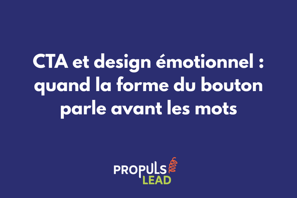 CTA et design émotionnel comment la forme du bouton influence la conversion dans un tunnel de vente
