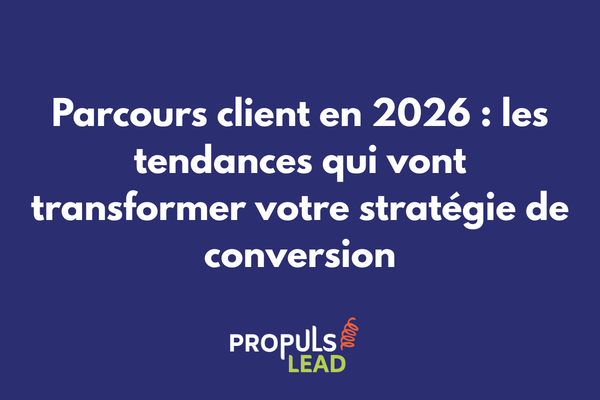 Tendances parcours client 2026 stratégie de conversion digitale