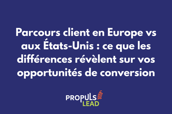 Comparatif parcours client Europe versus États-Unis stratégies conversion