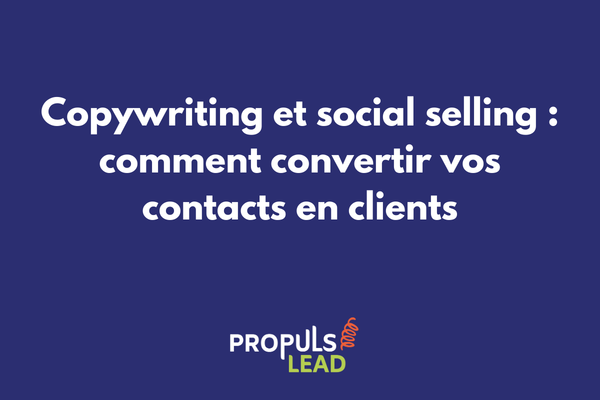Représentation visuelle d'une stratégie de social selling intégrant le copywriting pour générer des leads B2B