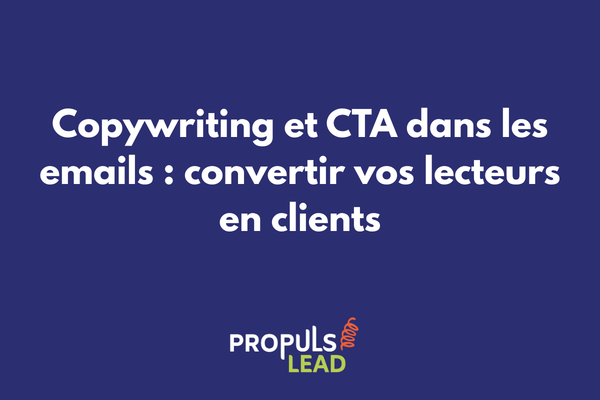 Optimisation du call-to-action dans les emails pour augmenter les taux de conversion