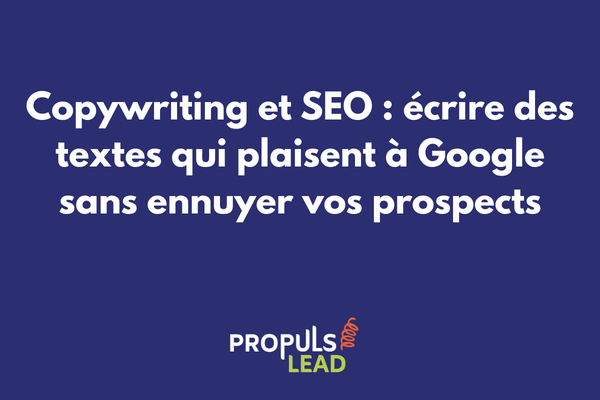 Copywriting et SEO combinés pour des contenus web qui se positionnent sur les moteurs de recherche et convertissent les visiteurs