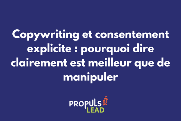 Interface de consentement avec opt-in explicite et textes clairs sans pré-coches ou faux choix