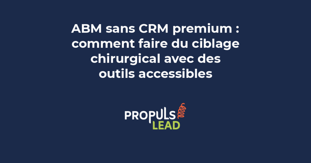 Tableau comparatif des outils ABM accessibles pour PME B2B permettant un ciblage précis sans CRM premium