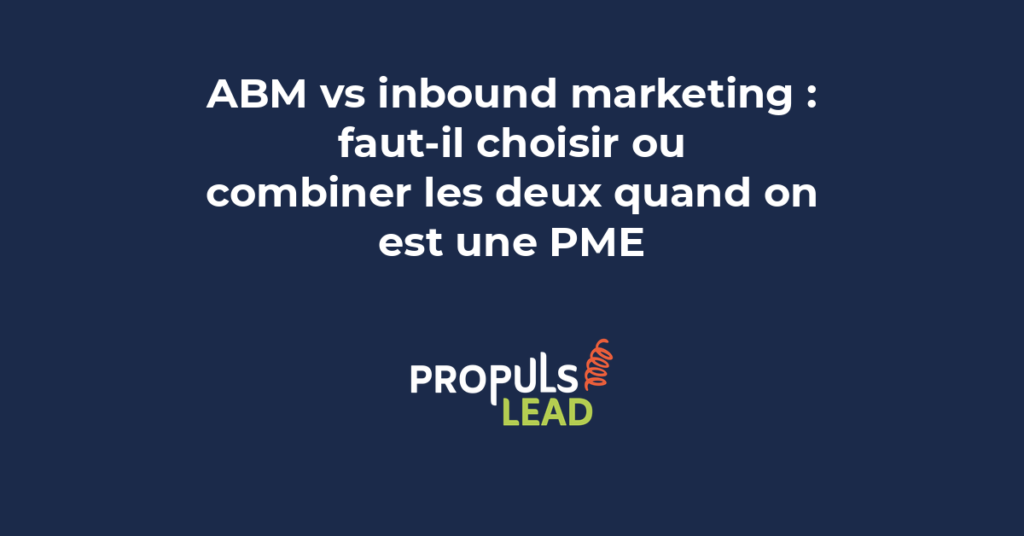 Schéma comparatif entre stratégie ABM ciblée et inbound marketing avec entonnoir de conversion pour PME B2B