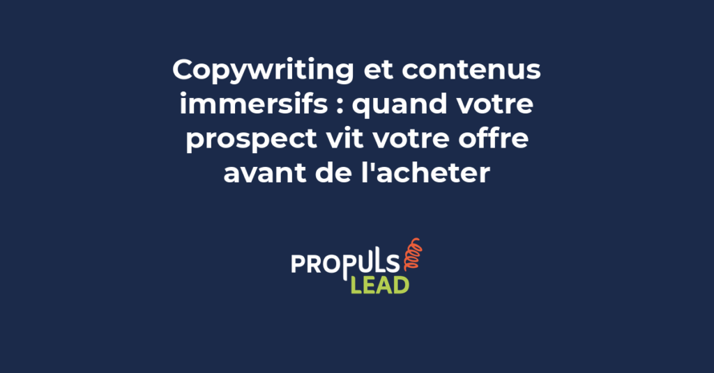 Expérience de contenu immersif avec réalité augmentée et texte de copywriting guidant le prospect dans un tunnel de vente