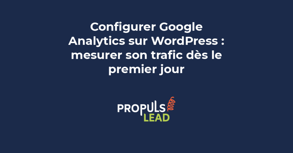 configurer Google Analytics WordPress mesurer trafic site web installation