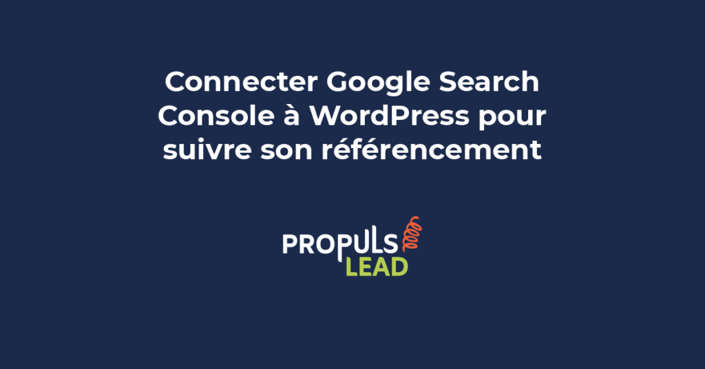 connecter Google Search Console WordPress suivi référencement naturel SEO