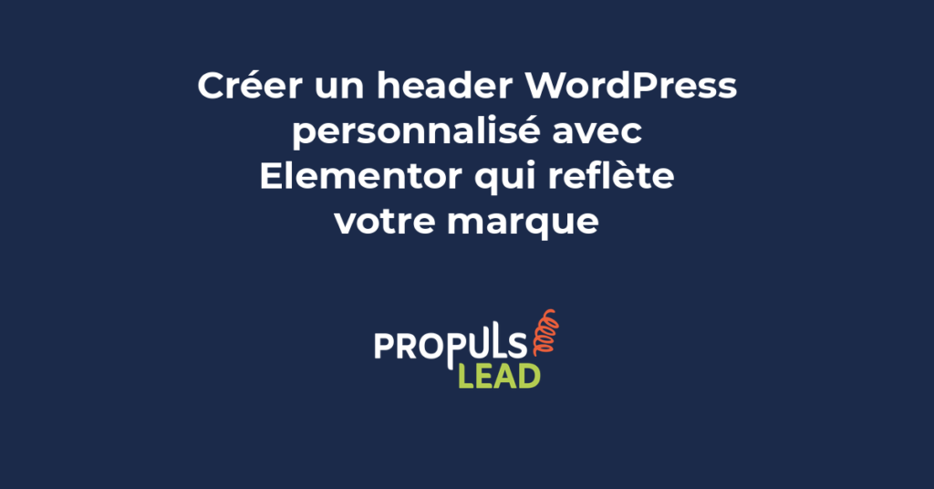 Header WordPress personnalisé créé avec Elementor montrant logo, navigation et bouton d'appel à l'action