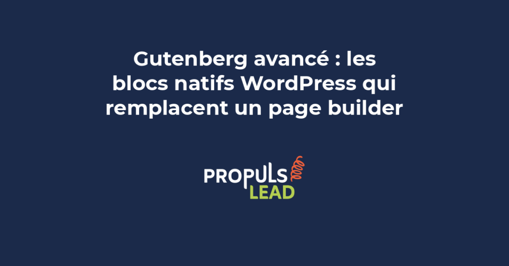 Interface de l'éditeur Gutenberg WordPress montrant des blocs avancés pour la création de pages professionnelles