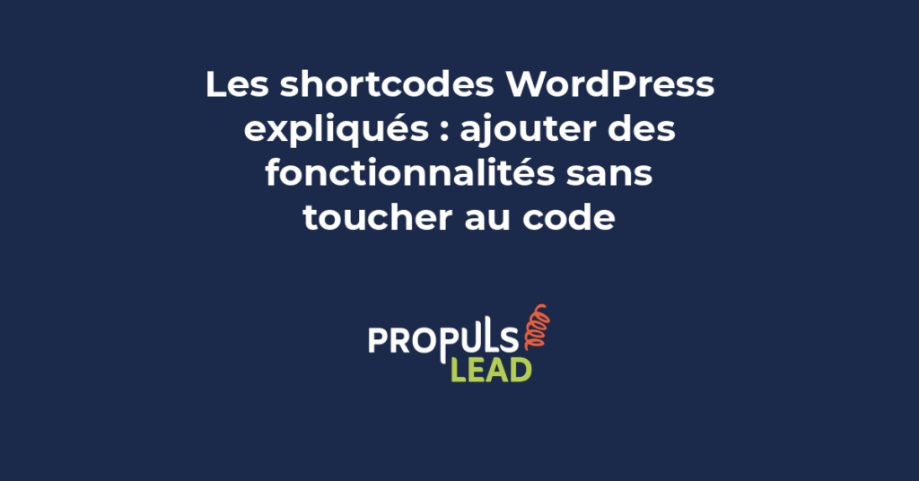 Éditeur WordPress affichant un shortcode inséré dans une page pour ajouter une fonctionnalité sans programmation