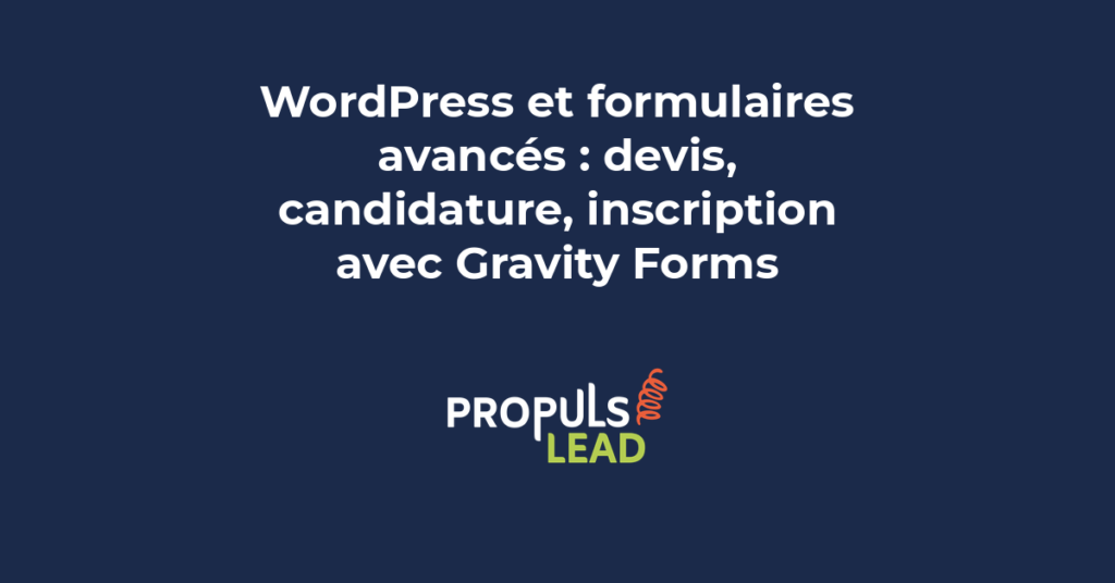 Interface Gravity Forms dans WordPress montrant un formulaire de demande de devis avancé avec logique conditionnelle et calculs automatiques
