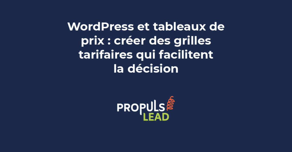 Tableaux de prix WordPress professionnels avec grilles tarifaires comparatives pour faciliter la décision d'achat PME en 2026