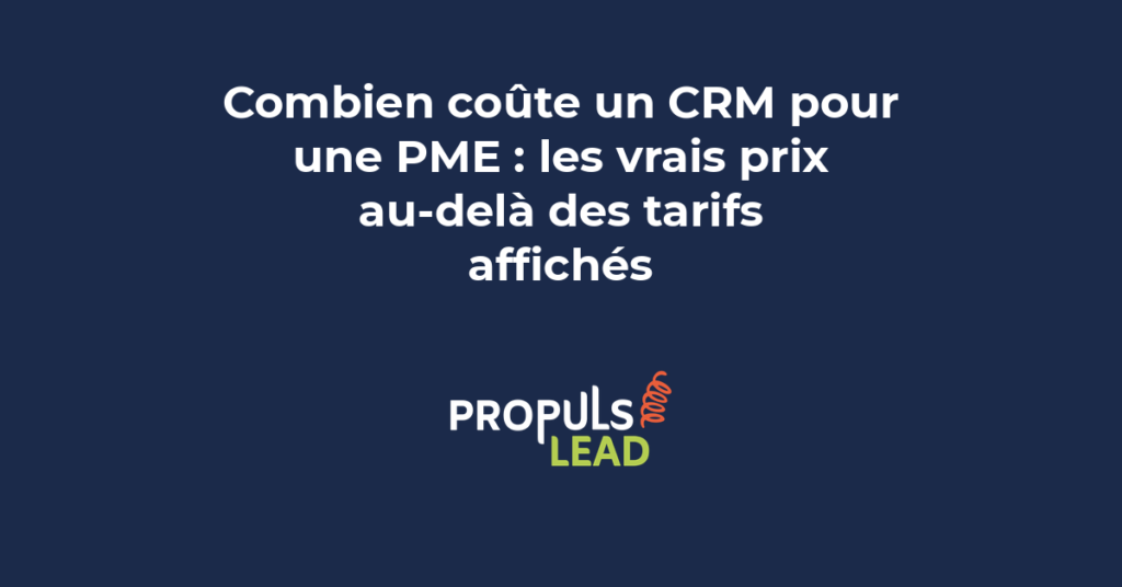 Tableau comparatif montrant les vrais coûts d'implémentation d'un CRM pour une PME incluant logiciel formation intégration et maintenance