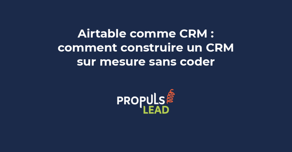 Interface Airtable configurée en CRM avec vue grille contacts et vue Kanban pipeline commercial pour PME